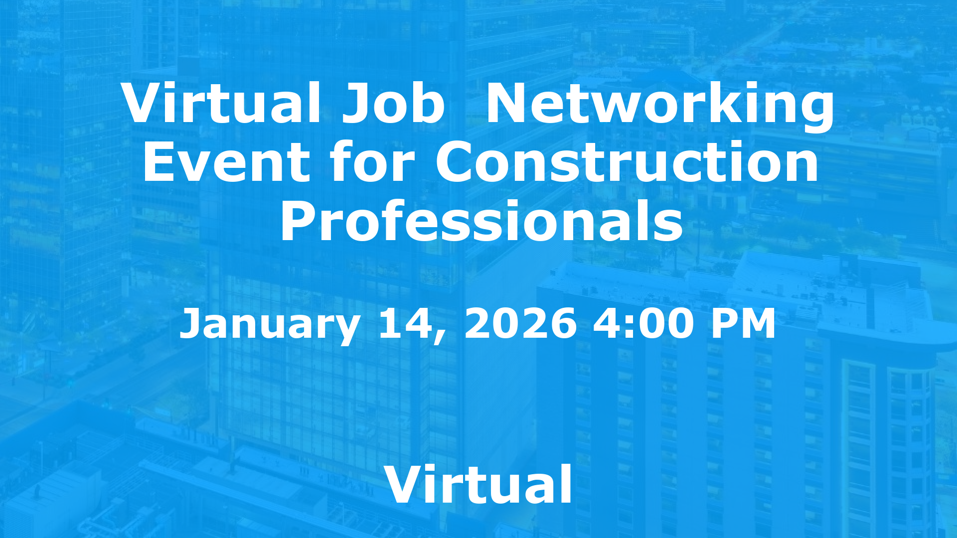 Virtual Job  Networking Event for Construction Professionals event image